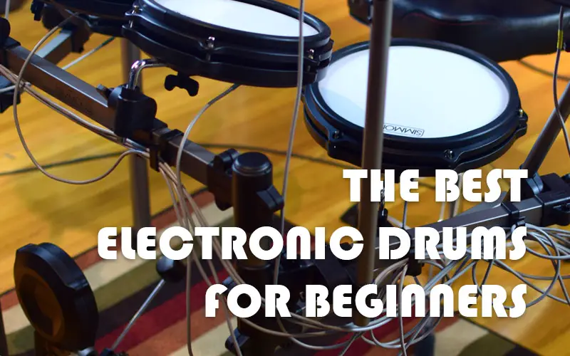 Best Electronic Drums For Beginners